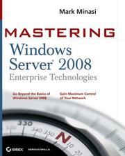 Cover of: Mastering Windows Server 2008 by Mark Minasi