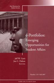 Cover of: e-Portfolios: Emerging Opportunities for Student Affairs: New Directions for Student Services, no. 119 (J-B SS Single Issue Student Services)