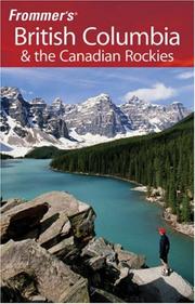 Cover of: Frommer's British Columbia & the Canadian Rockies by Bill McRae