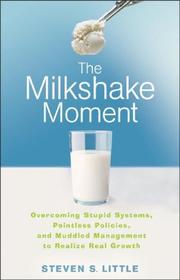 Cover of: The Milkshake Moment by Steven S. Little