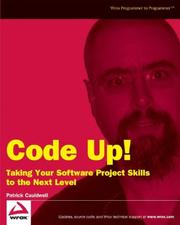 Cover of: Code Up! Taking Your Software Project Skills to the Next Level by Patrick Cauldwell