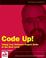 Cover of: Code Up! Taking Your Software Project Skills to the Next Level