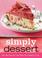 Cover of: Betty Crocker Simply Dessert