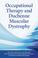 Cover of: Occupational Therapy and Duchenne Muscular Dystrophy