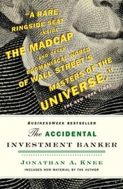 The Accidental Investment Banker by Jonathan A. Knee