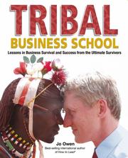 Cover of: Tribal Business School: Lessons in Business Survival and Success from the Ultimate Survivors