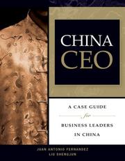 Cover of: China CEO: A Case Guide for Business Leaders in China