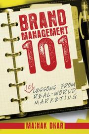 Cover of: Brand Management 101: 101 Lessons from Real-World Marketing