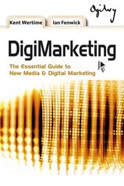 Cover of: DigiMarketing: The Essential Guide to New Media and Digital Marketing