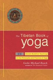 Cover of: The Tibetan Book of Yoga: Ancient Buddhist Teachings on the Philosophy and Practice of Yoga