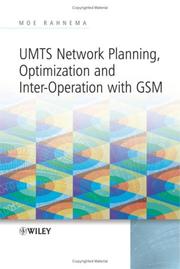Umts network planning, optimization, and inter-operation with GSM by Moe Rahnema