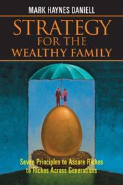 Cover of: Strategy for the Wealthy Family: Seven Principles to Assure Riches to Riches Across Generations