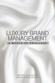 Cover of: Luxury Brand Management by Michel Chevalier, Gerald Mazzalovo