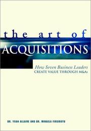 Cover of: The Art of Acquisitions: How Seven Business Leaders Create Value Through M&As