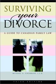 Cover of: Surviving Your Divorce: A Guide to Canadian Family Law