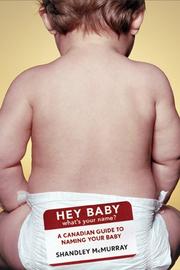 Cover of: Hey Baby! What's Your Name  by Shandley McMurray