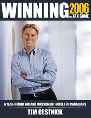 Cover of: Winning the Tax Game 2006: A Year-round Tax and Investment Guide for Canadians