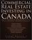 Cover of: Commercial Real Estate Investing in Canada