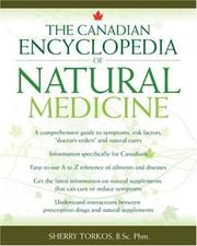 The Canadian encyclopedia of natural medicine by Sherry Torkos