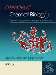 Cover of: Essentials Of Chemical Biology: Structure and Dynamics of Biological Macromolecules