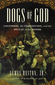 Cover of: Dogs of God: Columbus, the Inquisition, and the Defeat of the Moors