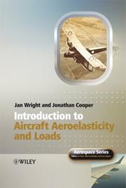 Cover of: Introduction to Aircraft Aeroelasticity and Loads (Aerospace Series (PEP)) by Jan Robert Wright, Jonathan Edward Cooper