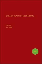 Cover of: Organic Reaction Mechanisms, 2001: An annual survey covering the literature dated January to December 2001 (Organic Reaction Mechanisms Series)