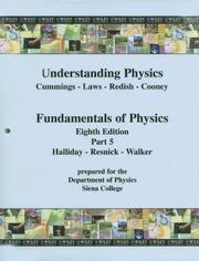 Cover of: (WCS)Understanding Physics, First Edition with Fundamentals of Physics Eighth Edition Part 5 Unbound for Siena College