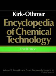 Cover of: Peroxides and Peroxy Compounds, Inorganic to Piping Systems  , Volume 17, Encyclopedia of Chemical Technology by R. E. Kirk