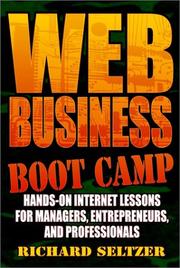 Cover of: Web Business Boot Camp: Hands-on Internet Lessons for Managers, Entrepreneurs, and Professionals