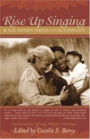 Cover of: Rise up singing: Black women writers on motherhood