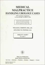 Cover of: Medical Malpractice: Handling Urology Cases, 1997 Cumulative Supplement Current Through November 6, 1996 (Medical Malpractice Series)
