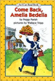 Cover of: Come Back, Amelia Bedelia (I Can Read Book 2) by Peggy Parish