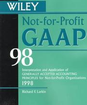 Cover of: Wiley Not-For-Profit Gaap 1998: Interpretation and Application of Generally Accepted Accounting Principles for Not-For-Profit Organizations (Serial)