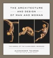 The architecture and design of man and woman by Alexander Tsiaras, Barry Werth