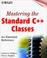 Cover of: Mastering the Standard C++ Classes