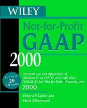 Cover of: Wiley Not-for-Profit GAAP 2000: Interpretation and Application of Generally Accepted Accounting Standards for Not-for-Profit Organizations