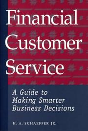 Cover of: Financial Customer Service: A Guide to Making Smarter Business Decisions