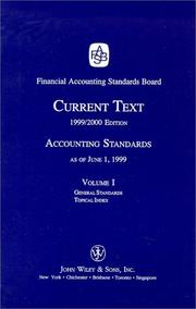 Cover of: Current Text, 1999/2000: Accounting Standards As of June 1, 1999 : General Standards Topical Index (Accounting Standards Current Text)