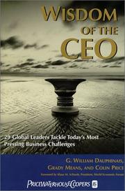 Cover of: Wisdom of the CEO: 29 Global Leaders Tackle Today's Most Pressing Challenges
