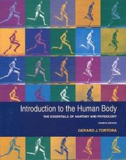 Cover of: Introduction to the Human Body by Gerard J. Tortora, Bonnie Roesch