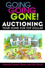 Cover of: Going Going Gone! Auctioning Your Home for Top Dollar