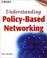 Cover of: Understanding Policy-Based Networking