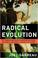 Cover of: Radical evolution