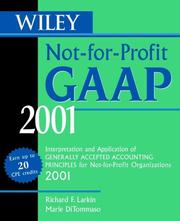 Cover of: Wiley Not-For-Profit GAAP 2001: Interpretation and Application of Generally Accepted Accounting Standards for Not-for-Profit Organizations 2001