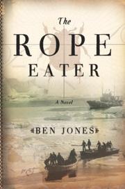Cover of: The rope eater by Jones, Ben
