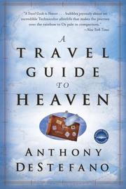 Cover of: A Travel Guide to Heaven by Anthony Destefano