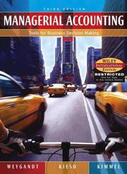 Cover of: Managerial Accounting by Jerry J. Weygandt, Jerry J. Weygandt, Donald E. Kieso, Paul D. Kimmel