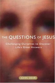 The questions of Jesus by John Dear
