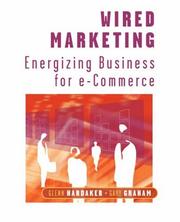 Cover of: Wired Marketing: Energizing Business for e-Commerce